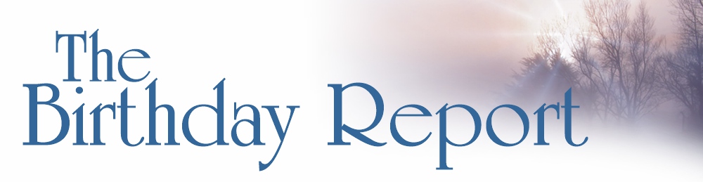 The Birthday Report